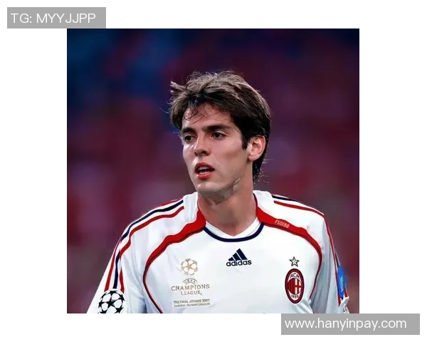 足球明星卡卡曾效力于哪些球队及其职业生涯的重要时刻回顾 足球明星卡卡曾效力于哪些球队及其职业生涯的重要时刻回顾